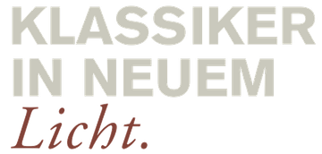 Klassiker in neuem Licht.