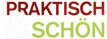 Praktisch & schön