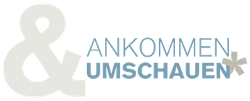 Ankommen & umschauen